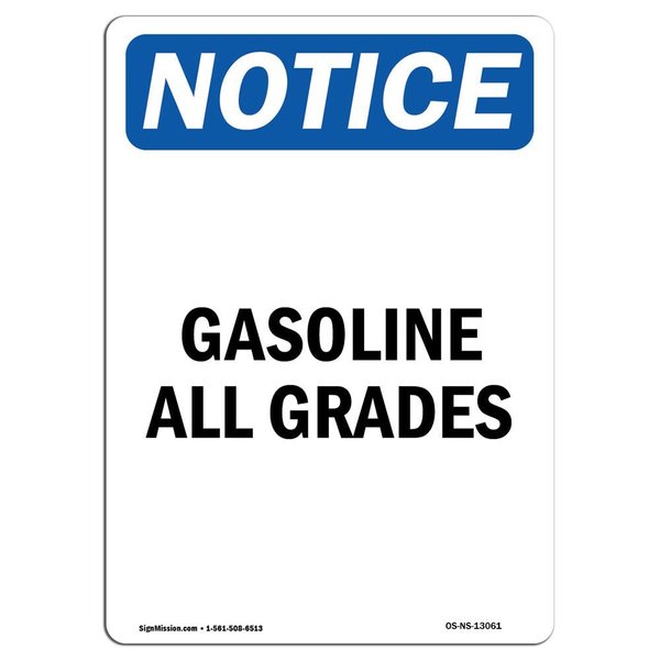 Signmission Safety Sign, OSHA Notice, 7" Height, Gasoline All Grades Sign, Portrait OS-NS-D-57-V-13061